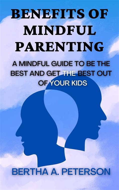 Benefits of Mindful Parenting